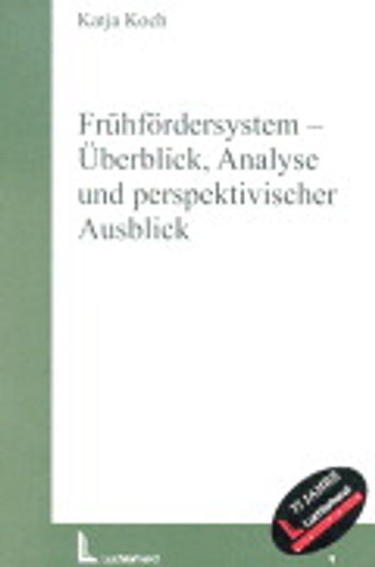 Frühfördersystem - Überblick, Analyse und perspektivischer Ausblick