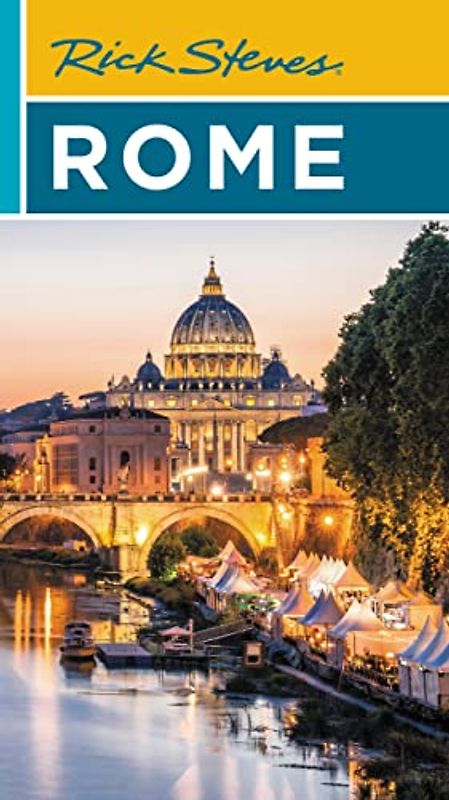 Rick Steves Rome (2023 Travel Guide)