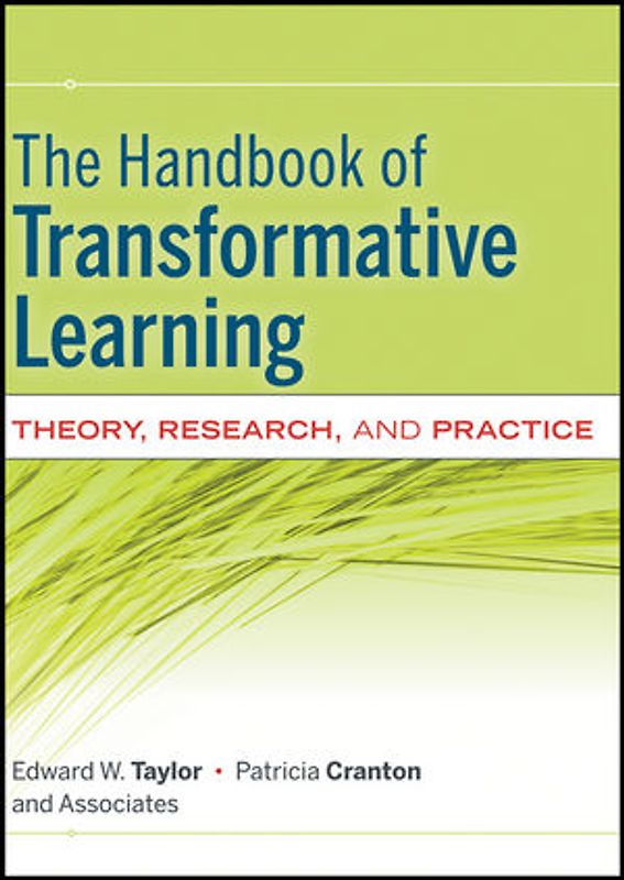 The Handbook of Transformative Learning