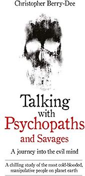 Talking with Psychopaths