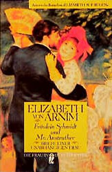 Fräulein Schmidt und Mr. Anstruther. Briefe einer unabhängigen Frau