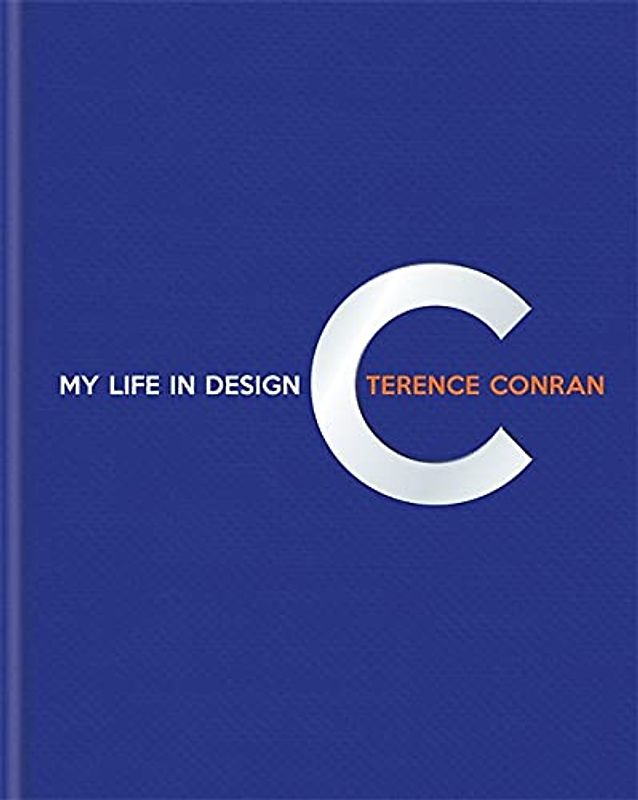 Terence Conran: My Life in Design (Obra completa)