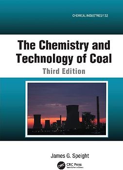 The Chemistry and Technology of Coal