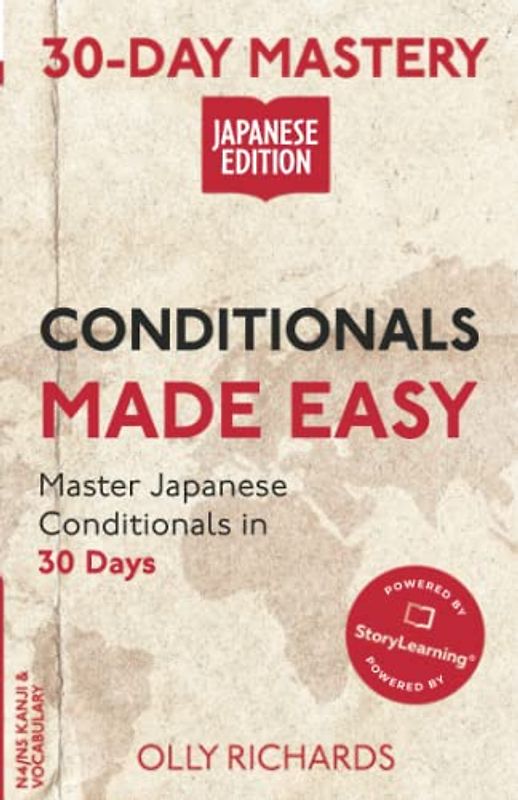 30-Day Mastery: Conditionals Made Easy: Master Japanese Conditionals in 30 Days