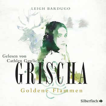 Grischa 1: Grischa: Goldene Flammen