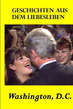 Washington, D.C. (Geschichten aus dem Liebesleben, Band 8)