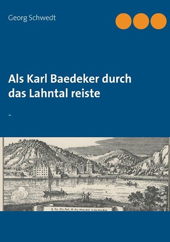 Als Karl Baedeker durch das Lahntal reiste