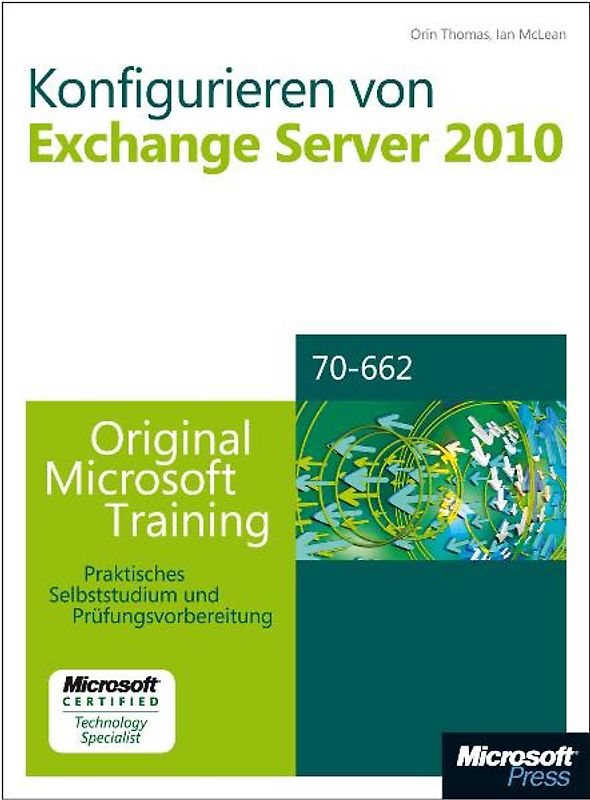 Konfigurieren von Microsoft Exchange Server 2010 - Original Microsoft Training für Examen 70-662
