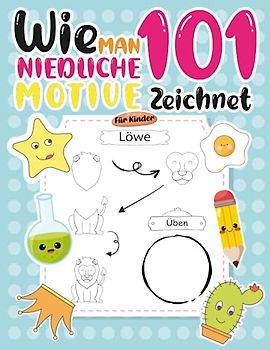 Wie man 101 niedliche Motive zeichnet: Umfassende Anleitung zur Kunst des Durchzeichnens in einem fesselnden Malbuch für Kinder im Vorschul- und Grundschulalter.
