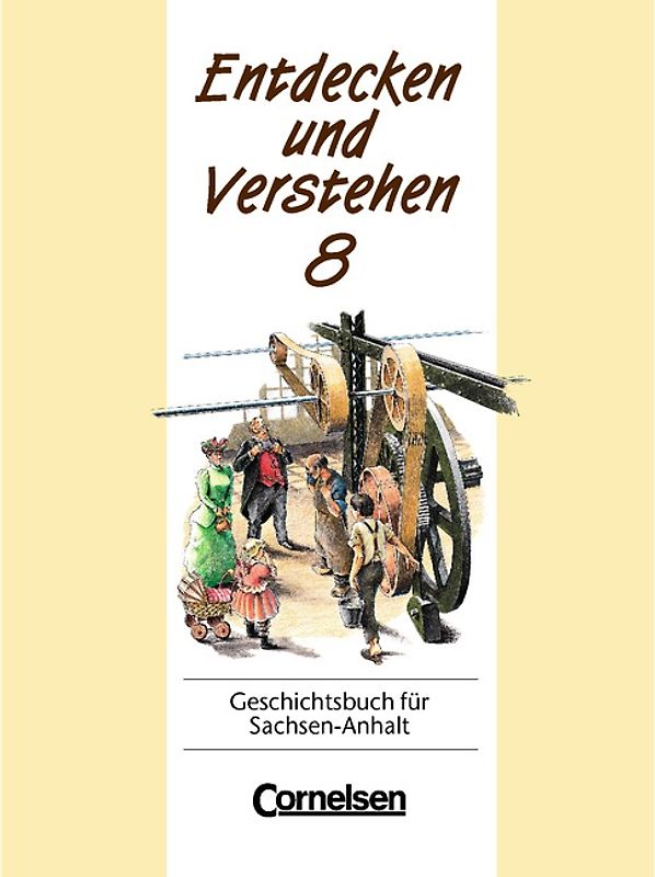 Entdecken und Verstehen - Sachsen-Anhalt - Bisherige Ausgabe / 8. Schuljahr - Von der Französischen Revolution bis zum Deutschen Kaiserreich