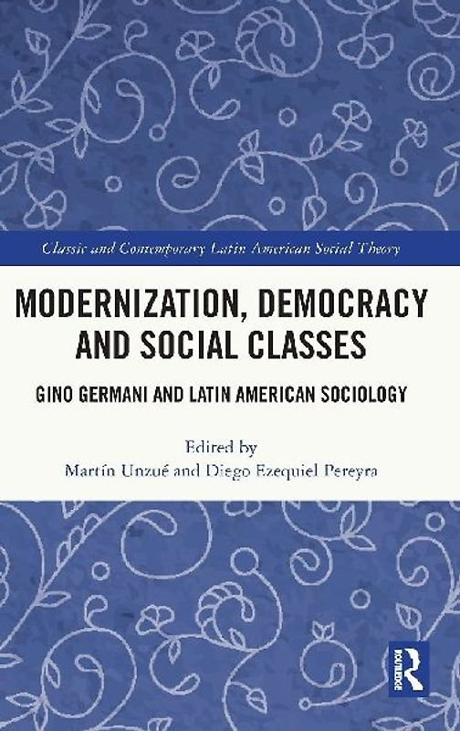 Modernization, Democracy and Social Classes