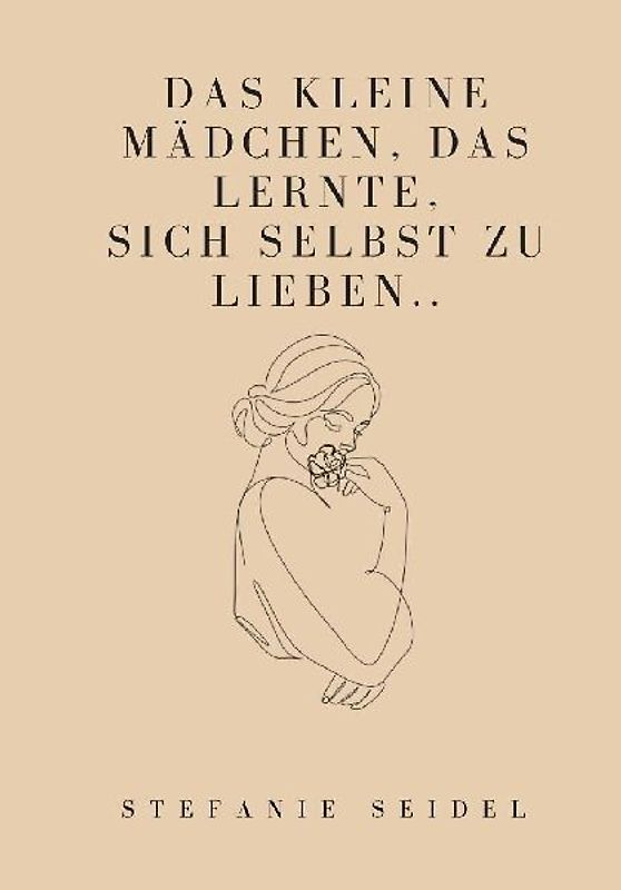 Das kleine Mädchen, das lernte, sich zu lieben...