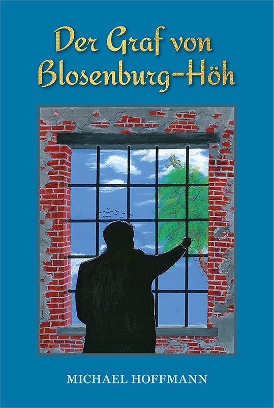 Der Graf von Blosenburg-Höh