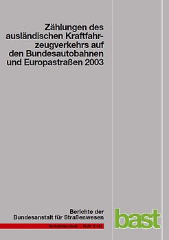 Zählungen des ausländischen Kraftfahrzeugverkehrs auf den Bundesautobahnen und Europastrassen 2003