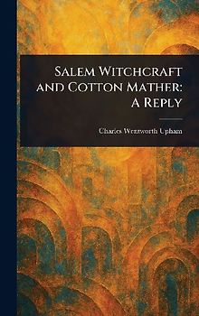 Salem Witchcraft and Cotton Mather
