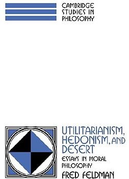 Utilitarianism, Hedonism, and Desert