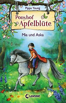 Ponyhof Apfelblüte (Band 5) - Mia und Aska