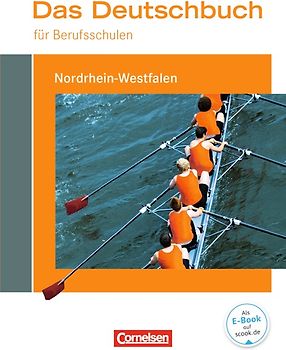 Das Deutschbuch für Berufsschulen - Nordrhein-Westfalen