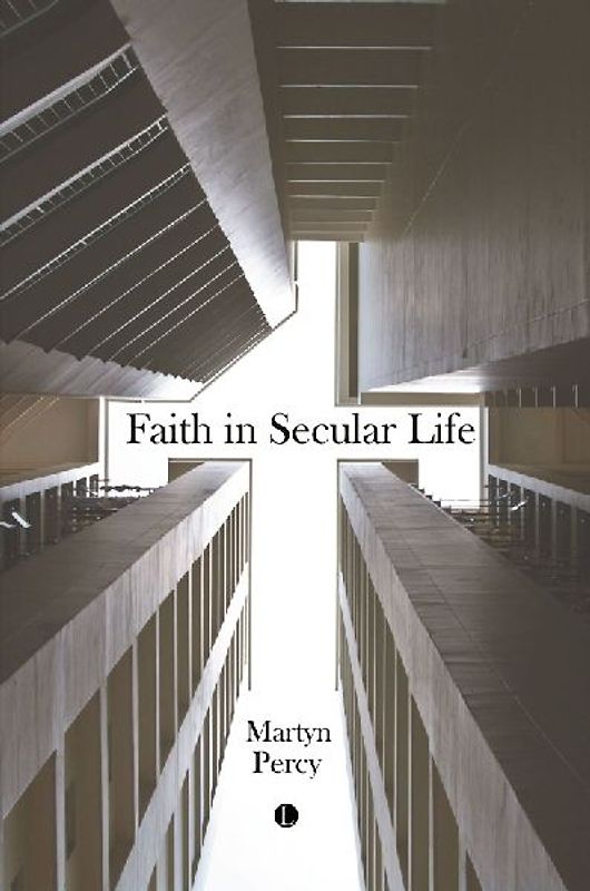 Faith in Secular Life