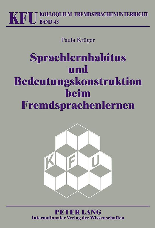 Sprachlernhabitus und Bedeutungskonstruktion beim Fremdsprachenlernen