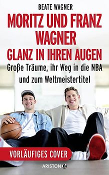 Moritz und Franz Wagner: Glanz in ihren Augen