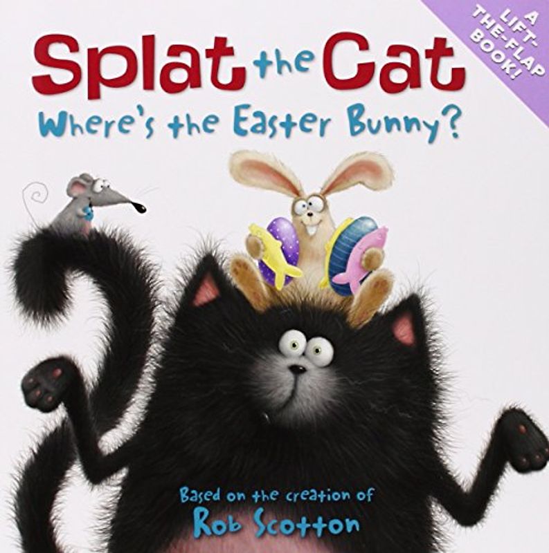 Splat the Cat: Where's the Easter Bunny? - Scotton, Rob