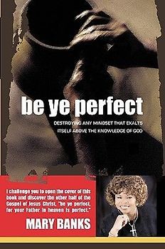 Be Ye Perfect