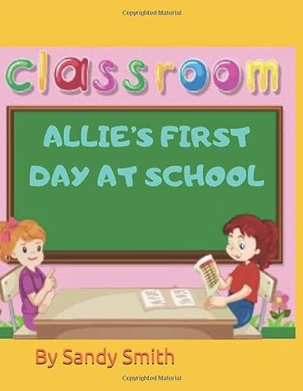 Allie's First Day at School