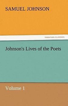 Johnson's Lives of the Poets - Volume 1