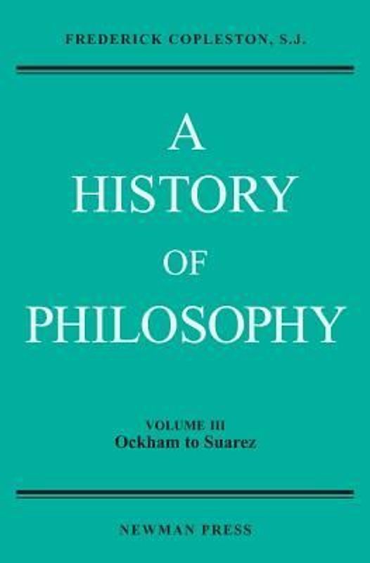 A History of Philosophy, Volume III