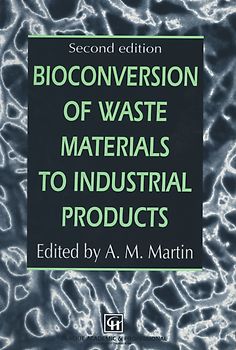 Bioconversion of Waste Materials to Industrial Products