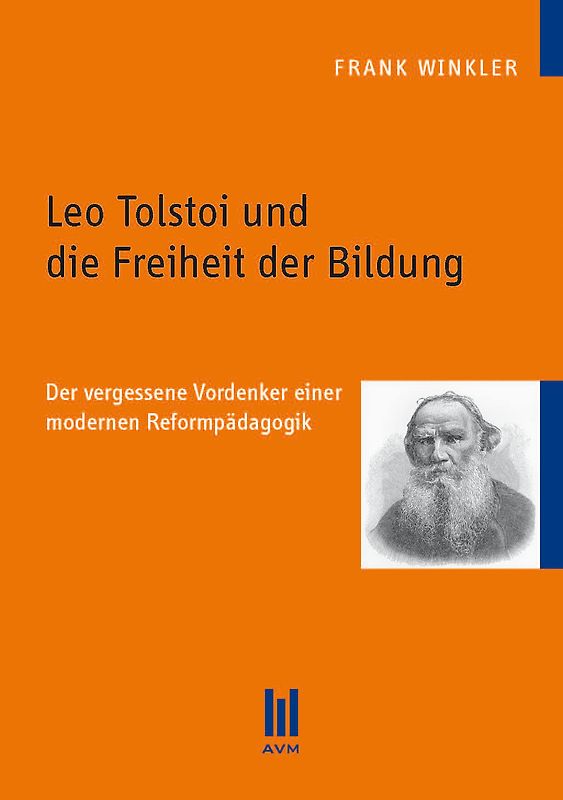 Leo Tolstoi und die Freiheit der Bildung