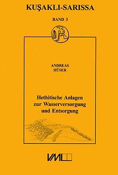 Hethitische Anlagen zur Wasserversorgung und Entsorgung