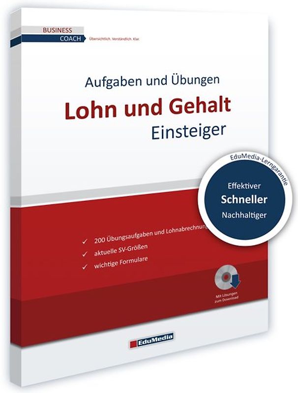 Lohn und Gehalt für Einsteiger - Übungsbuch mit Lösungen