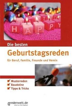 Die besten Geburtstagsreden für Beruf, Familie, Freunde und Verein