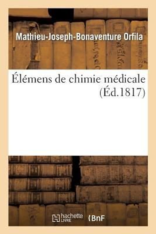 Élémens de Chimie Médicale