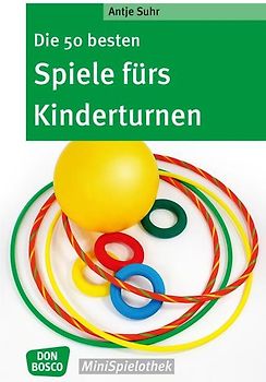 Die 50 besten Spiele fürs Kinderturnen
