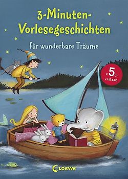 3-Minuten-Vorlesegeschichten für wunderbare Träume