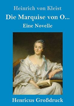 Die Marquise von O... (Großdruck)