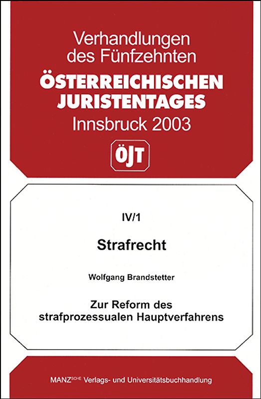 Strafrecht - Zur Reform des strafprozessualen Hauptverfahrens