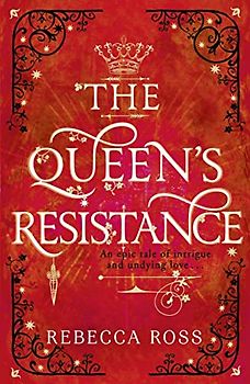 The Queen's Resistance (The Queen’s Rising)