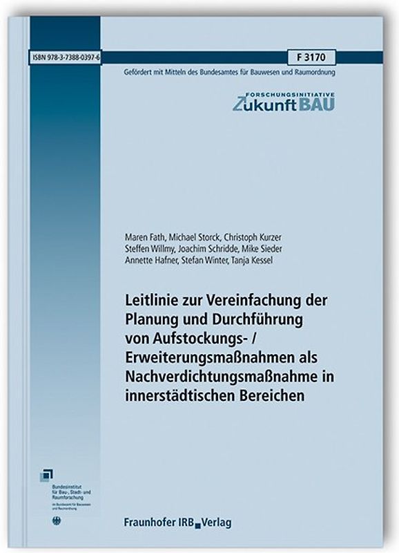 Leitlinie zur Vereinfachung der Planung und Durchführung von Aufstockungs- / Erweiterungsmaßnahmen als Nachverdichtungsmaßnahme in innerstädtischen Bereichen