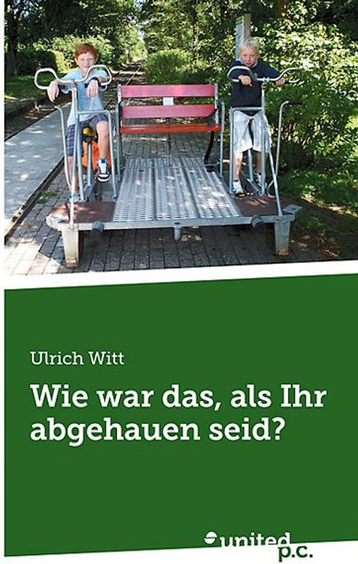 Wie war das, als Ihr abgehauen seid?