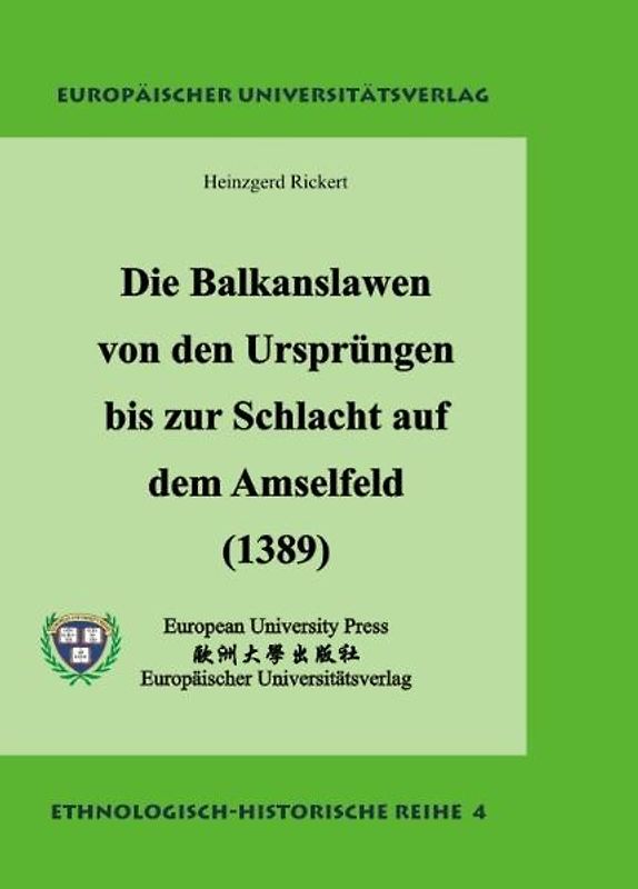 Einleitung in die Geschichte der Balkanslawen von den Ursprüngen zur Schlacht auf dem Amselfeld (1389)