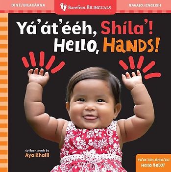 Hello, Hands! (Bilingual Navajo & English)