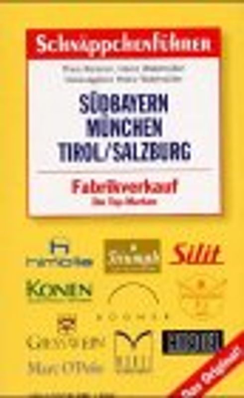 Schnäppchenführer Südbayern /München /Tirol. Fabrikverkauf