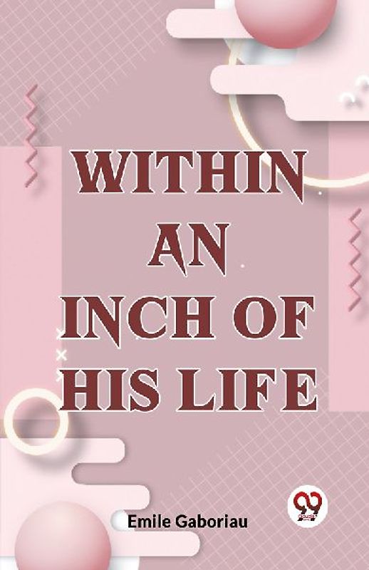 Within An Inch Of His Life