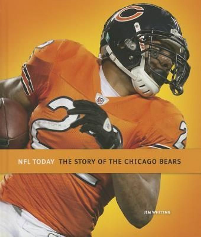 The Story of the Chicago Bears