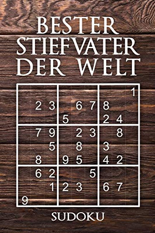 Bester Stiefvater Der Welt - Sudoku: 330 knifflige Rätsel | mittel - schwer - experte | Mit Lösungen und Anleitung | Reisegröße ca. DIN A5 | Für Kenner und Könner