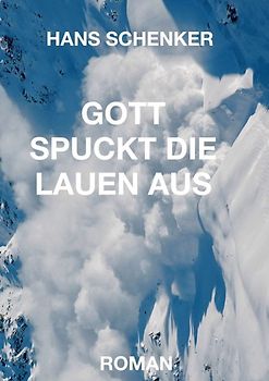 GOTT SPUCKT DIE LAUEN AUS